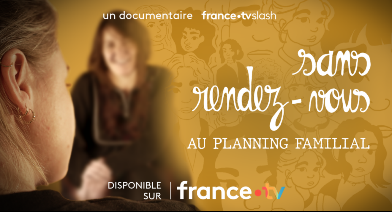 Documentaire - Sans rendez-vous, au planning familial