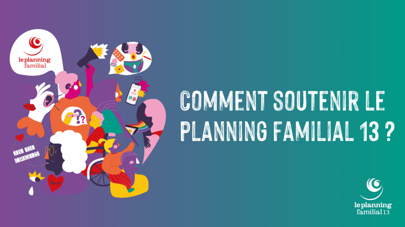 Comment soutenir le Planning Familial 13 ?